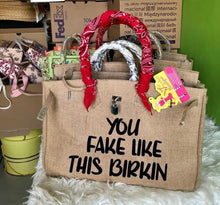 Afbeelding in Gallery-weergave laden, 35cm printed burlap bag with red bandana handle cover and black bold text You Fake Like This Birkin