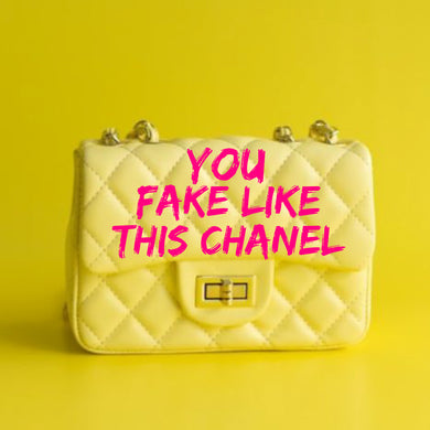 You Fake Like This Chanel